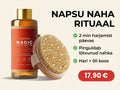 Napsu naha rituaal: hari + õli